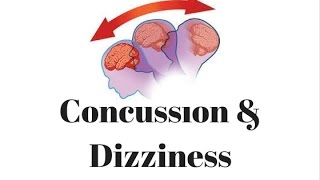 Concussion and Dizziness: How Are They Related