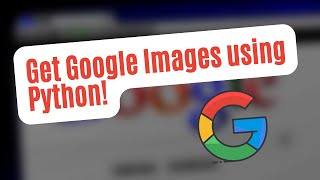 Google Images with Python!