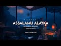 Assalamu Alayka - Maher Zain - [Slowed & Reverb] - (Vocals Only) - No Music