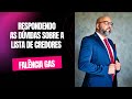 Falência GAS. Respondendo as perguntas !