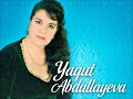 gör nə məlahətlisən yaqut abdullayeva