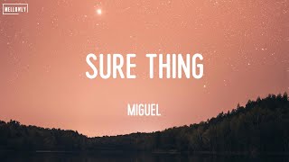 Sure Thing - Miguel / Charlie Puth, Justin Bieber, Sia,... (Lyrics)