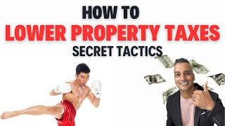 How To Lower Your Property Taxes? Save Thousands!