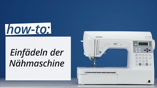 Einfädel-Tutorial Brother Innov-is 100, 150, 350 und 550