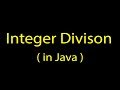 [ Java Tutorial ] Integer Division