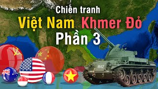 Tóm tắt Chiến Tranh Việt Nam - Khmer Đỏ | Phần 3 - Tomtatnhanh.vn
