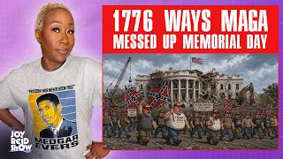 1776 Ways MAGA Messed Up Memorial Day | The Joy Reid Show LIVE!