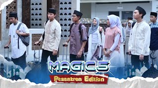 Buka Lembaran Baru! Magic 5 Ikuti Program Pesantren di Pondok Pesantren | Magic 5 - Episode 682