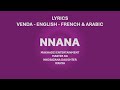 Nnana - Makhadzi, Master KG, Nkosazana Daughter & Iyanya Venda, English, French & Arabic Lyrics)