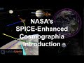 Introduction to NASA's SPICE-Enhanced Cosmographia Tutorials