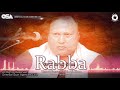 rabba kadi vi na paen vichore ustad nusrat fateh ali khan complete full version osa worldwide