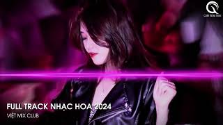 NHẠC TRUNG QUỐC REMIX 2024 - NHẠC HOA REMIX HOT TIKTOK - FULL SET NHẠC TRUNG REMIX HAY 2024