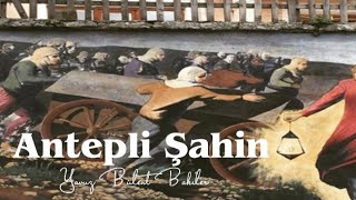 Yavuz Bülent Bakiler - Antepli Şahin (Kendi Sesinden)