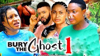 BURY THE GHOST SEASON 1(New Movie) Lizzy Gold & Mary Igwe 2024 Latest Nigerian N