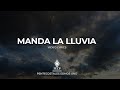 MANDA LA LLUVIA | Pentecostales Somos Uno | FECP