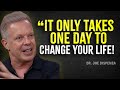 What You Do in the Next 24 Hours Could Change Everything - Joe Dispenza Motivation