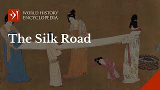 The Silk Road: Trade Route of the Ancient World