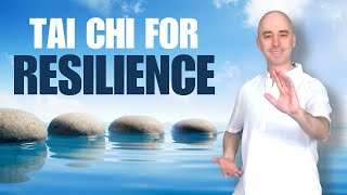 Tai Chi for Resilience | Tai Chi for Beginners | 15 Minute Flow