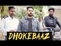 Dhokebaaz | Fake Friend Story | Short Film | Ateeb Shah