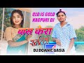 Bas Kera Khtiyaa Old Nagpuri Dj Song 2024 Remix Song