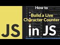 How to Build a Live Character Counter in JavaScript | Real-Time Input Limit Tracker for Forms & Text