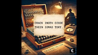 Cracking the Code: The Enigma Story | Chaos Lever
