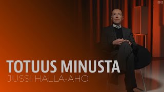 Jussi Halla-aho | Totuus minusta | Iltalehti | Presidentinvaalit 2024