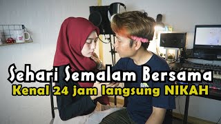 Kenal 24 Jam LANGSUNG NIKAH | #QgunGalyas Story