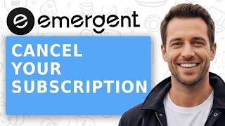 How To Cancel Your Emergent AI Subscription - Step By Step