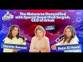 The Metaverse Demystified with Special Guest Hind Sergieh, CEO of Arkub