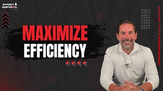 Maximize Efficiency