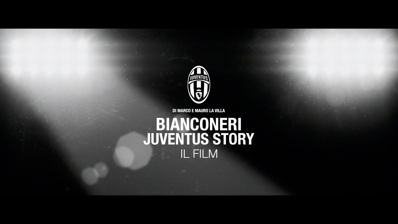 BIANCONERI.JUVENTUS STORY TEASER UFFICIALE ITALIANO #2 - YouTube