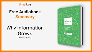 Why Information Grows by Cesar A. Hidalgo: 6 Minute Summary