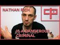 Nathan Rich Is A Dangerous Criminal