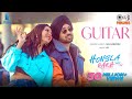 Guitar | Honsla Rakh | Diljit Dosanjh | Shehnaaz Gill | Sonam Bajwa | Raj Ranjodh | JSL Singh
