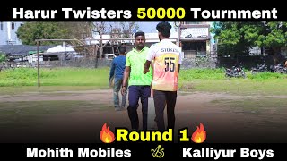 MOHITH MOBILES vs KALLIYUR BOYS |HARUR TWISTERS  50K TOURNAMENT🏆||ROUND 1|#indvsaus#tncricket