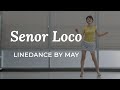 Senor Loca Line Dance (Improver: Regina Cheung) - Demo & Count