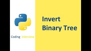 [coding interview] Invert Binary Tree
