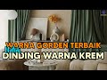 8 WARNA GORDEN UNTUK DINDING WARNA KREM/CREAM