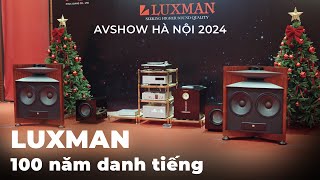 [AV Show HN 2024] Thưởng thức chất âm 100 năm danh tiếng của Luxman cùng PGI và Thiên Hà