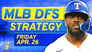 MLB DFS Today: DraftKings & FanDuel MLB DFS Strategy (Friday 4/26/24)
