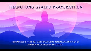 Thangtong Gyalpo Prayerathon