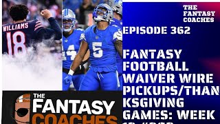 Fantasy Football Waiver Wire Pickups/Thanksgiving Games: Week 13 #362