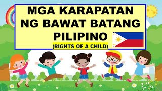 MGA KARAPATAN NG BATANG PILIPINO | TEACHER ANNA LIZA