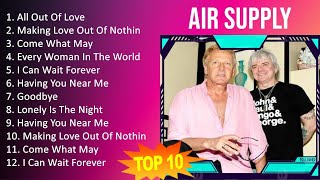 Air Supply 2023 - 10 Maiores Sucessos - All Out Of Love, Making Love Out Of Nothing At All, Come...