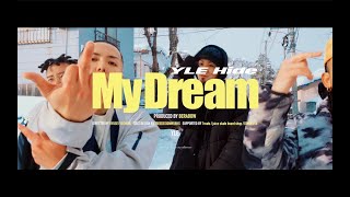 YLE HIDE - My Dream (Official Video)