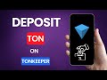 How to Deposit TON on Tonkeeper 2024 | ONE STOP SOLUTION