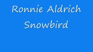 Ronnie Aldrich - Snowbird