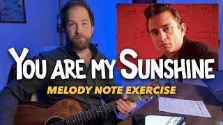 Melody Exercise: "You Are My Sunshine" by Johnny Cash (w/ guitar tabs)
