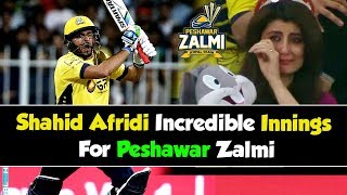 Shahid Afridi's Incredible Innings For Peshawar Zalmi in PSL | HBL PSL